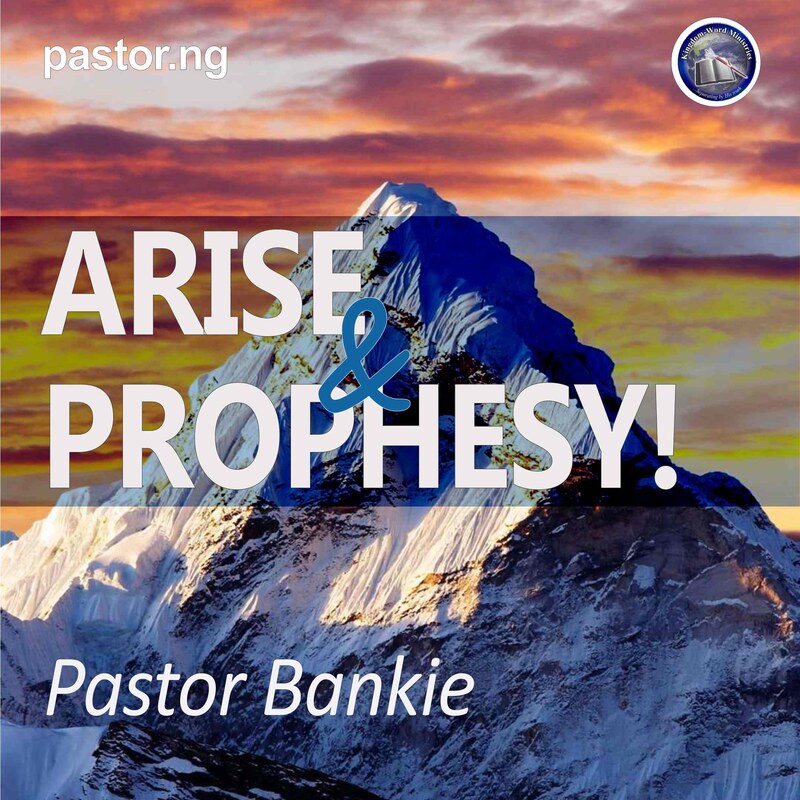 ARISE AND PROPHESY!