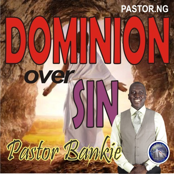 DOMINION OVER SIN