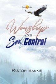 WORSHIP & SEX CONTROL