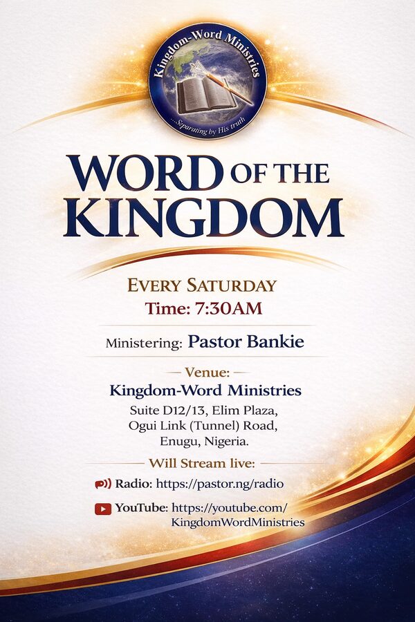 WORD OF THE KINGDOM