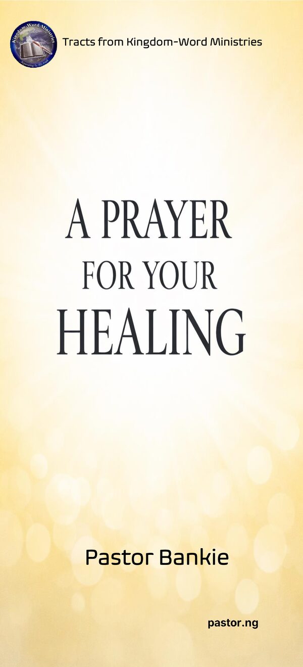 A PRAYER FOR YOUR HEALING