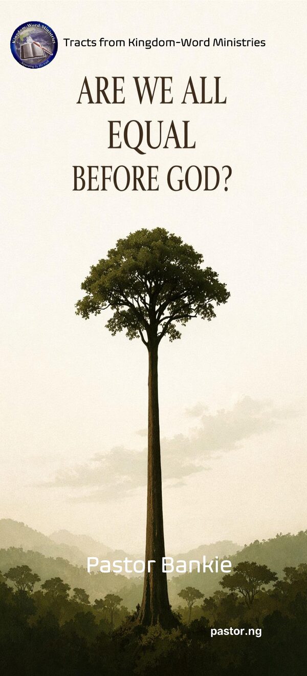 ARE WE ALL EQUAL BEFORE GOD?