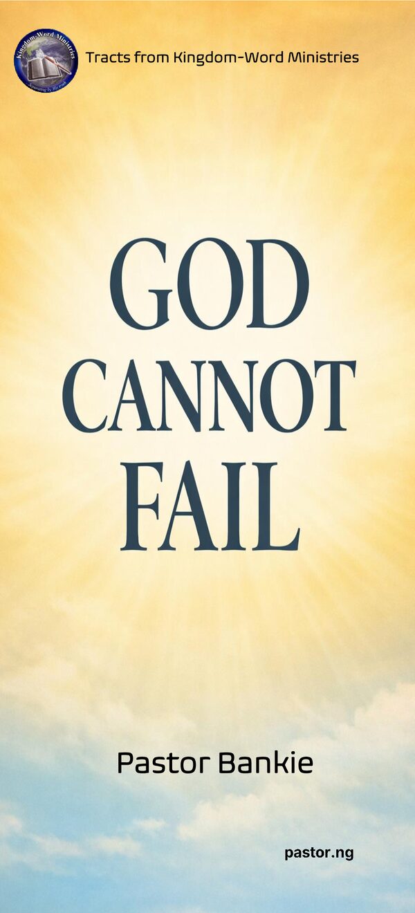 GOD CANNOT FAIL