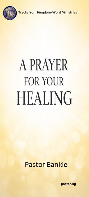 A PRAYER FOR YOUR HEALING