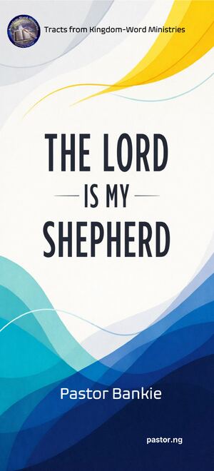 THE LORD IS MY SHEPHERD